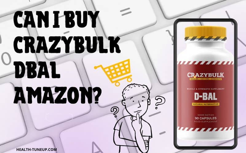 D-BAL Amazon | Can I Buy Dianabol at Amazon, GNC, Walmart or EBay?