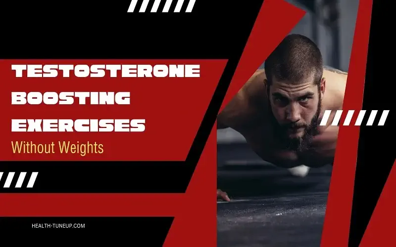 testosterone boosting exercises without weights