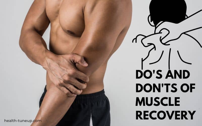 What to Do for Muscle Recovery after Workout? [Do’s + Don’ts]