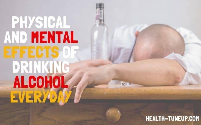 What Happens When You Drink Alcohol Everyday: 5 Severe Effects